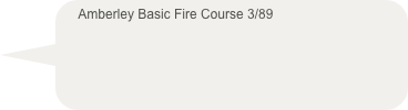 Amberley Basic Fire Course 3/89